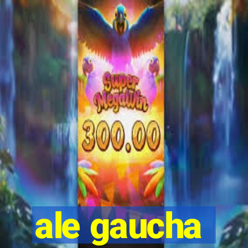 ale gaucha